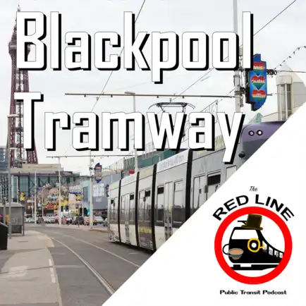 England's Seaside Darling - The Blackpool Tram: Episode 110 thumbnail