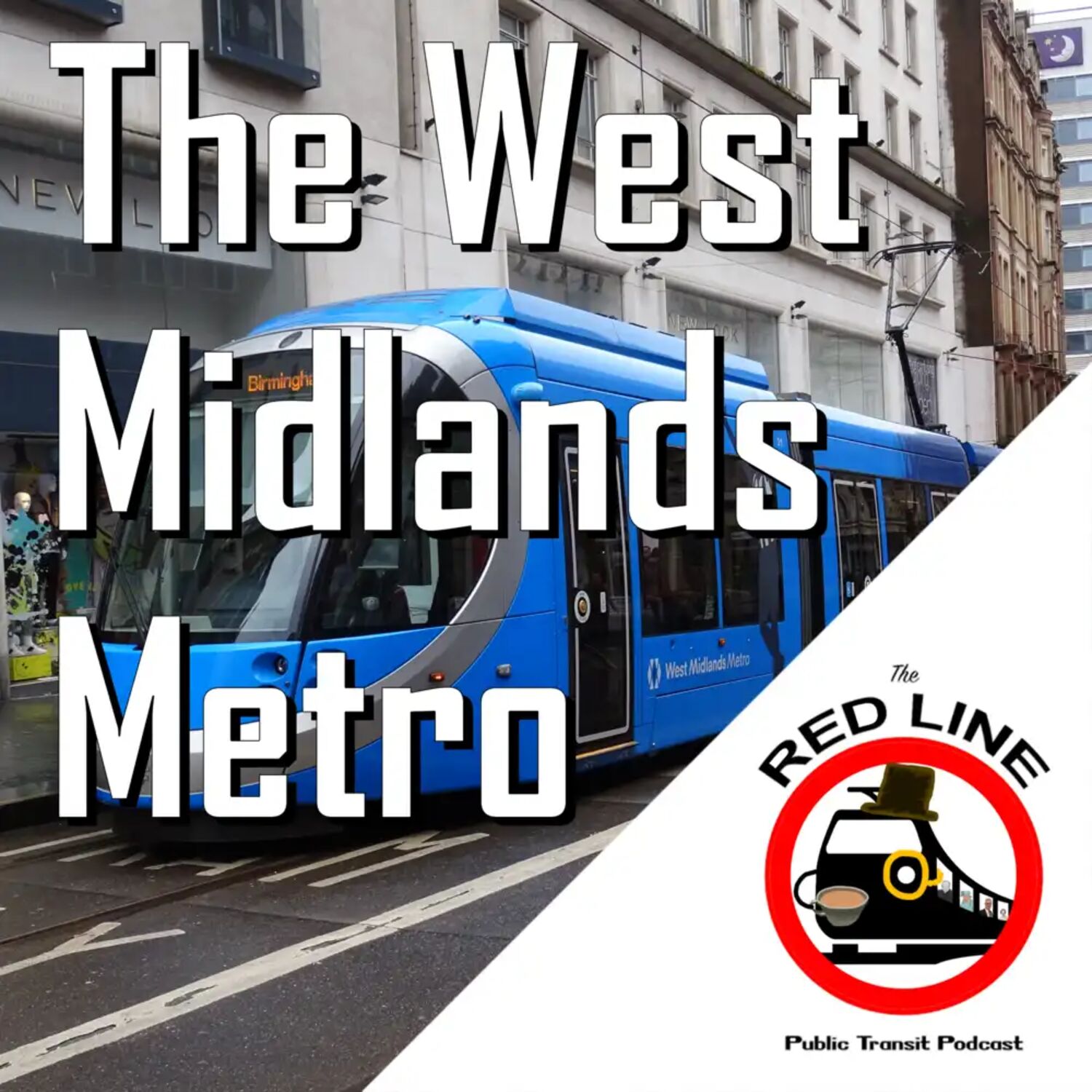 Birmingham's Tram (UK) - The Most Mid in the Land: Episode 111
