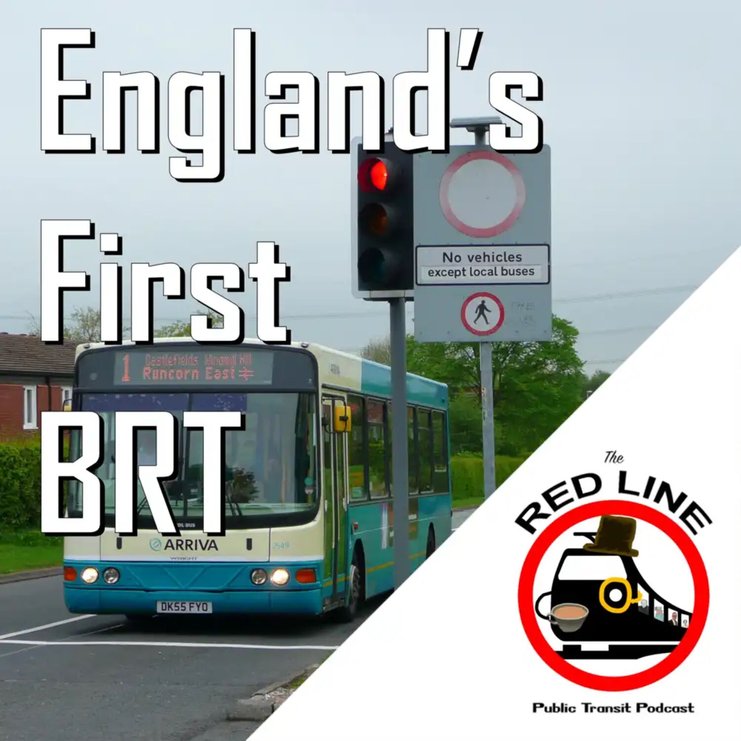 The World's First BRT is in... Runcorn?: Episode 115