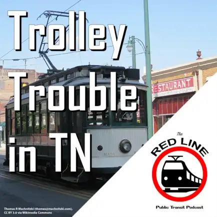 Trolley Trouble in Tennessee  - Memphis' MATA: Episode 116 thumbnail