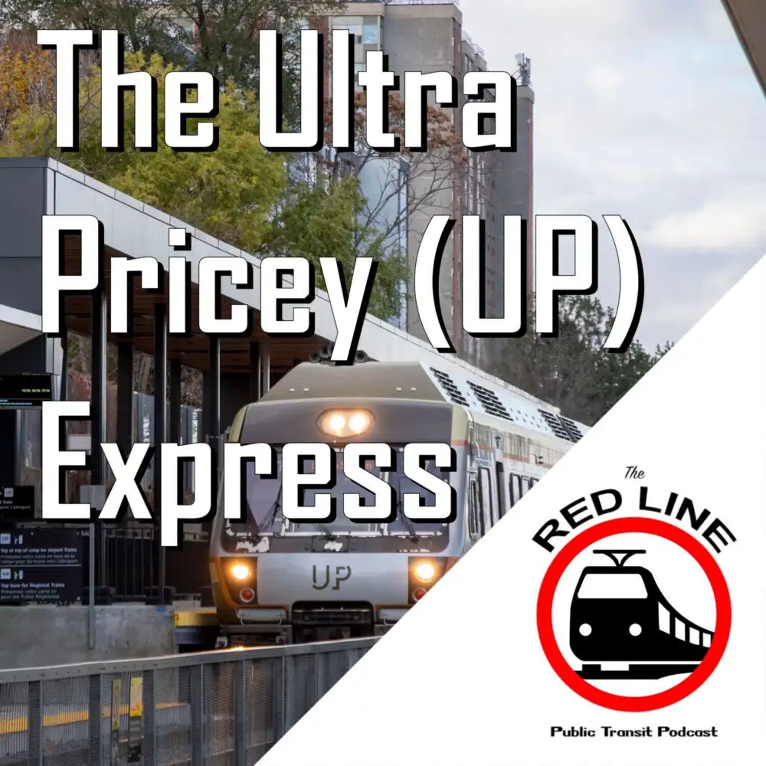 What's UP Toronto? - The Union Pearson Express: Episode 129 episode artwork