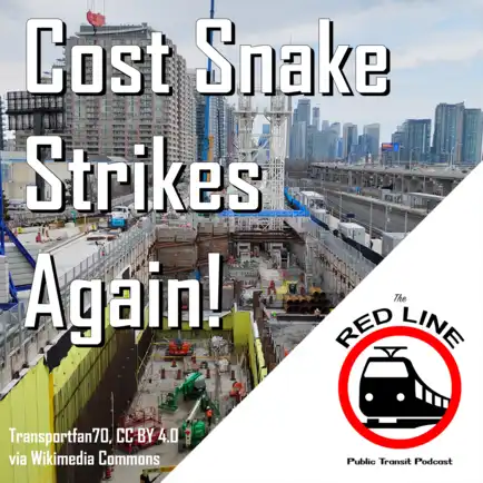 Toronto's Ontario Line - Still Worth It?: Episode 135 thumbnail