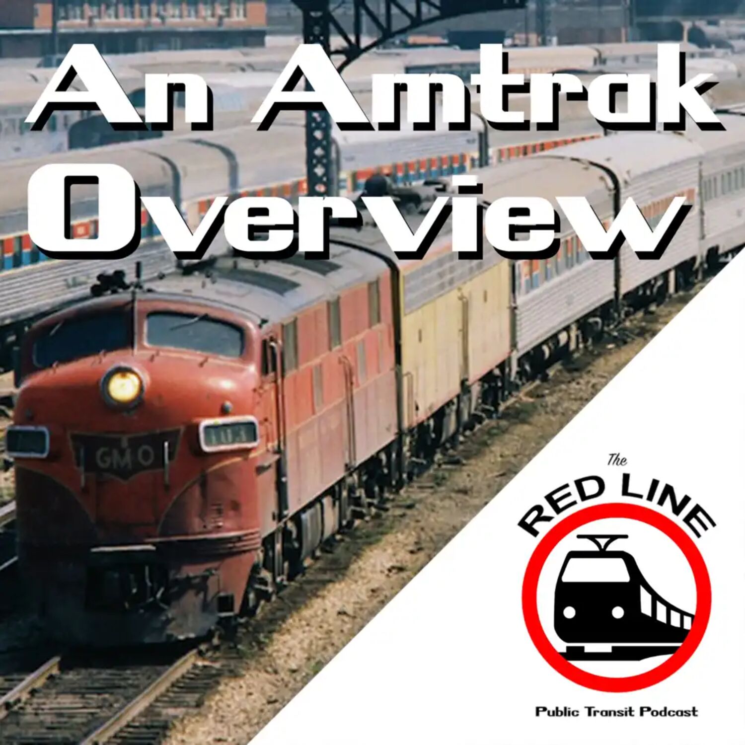 The Best Intercity Rail in the Americas - An Amtrak Overview: Episode 24 episode artwork