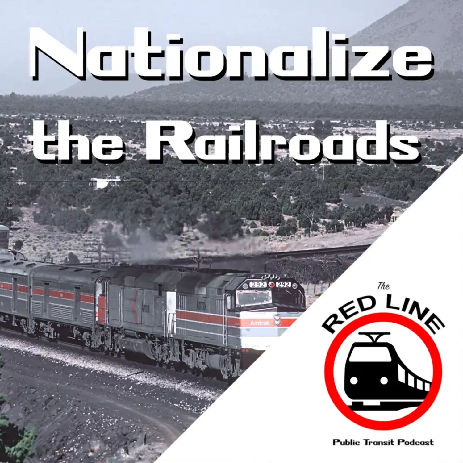 Nationalization and the Rebirth of American Railroading - Amtrak Part 3: Episode 26 episode artwork
