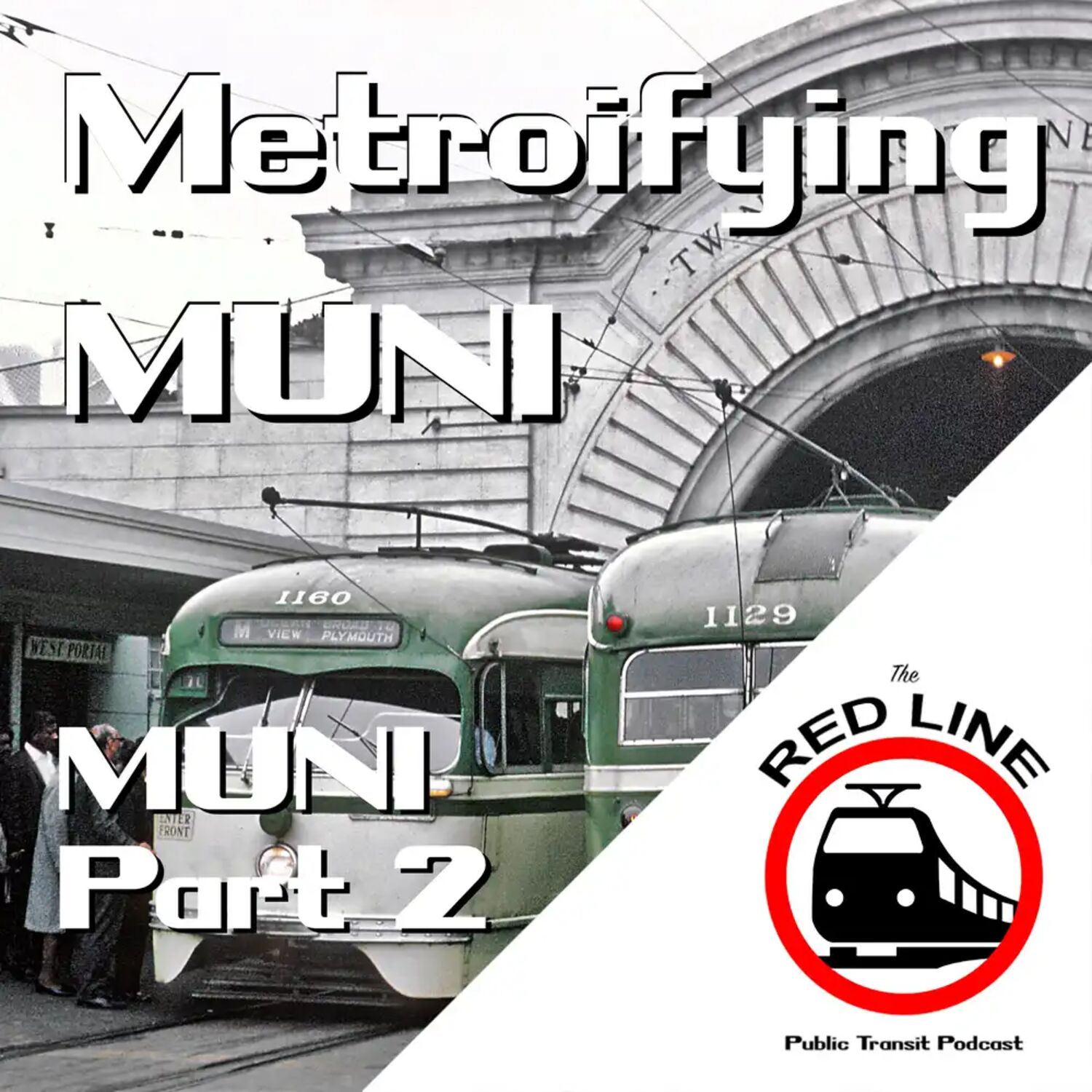 Metroifying Muni - Muni Part 2: Episode 41 episode artwork