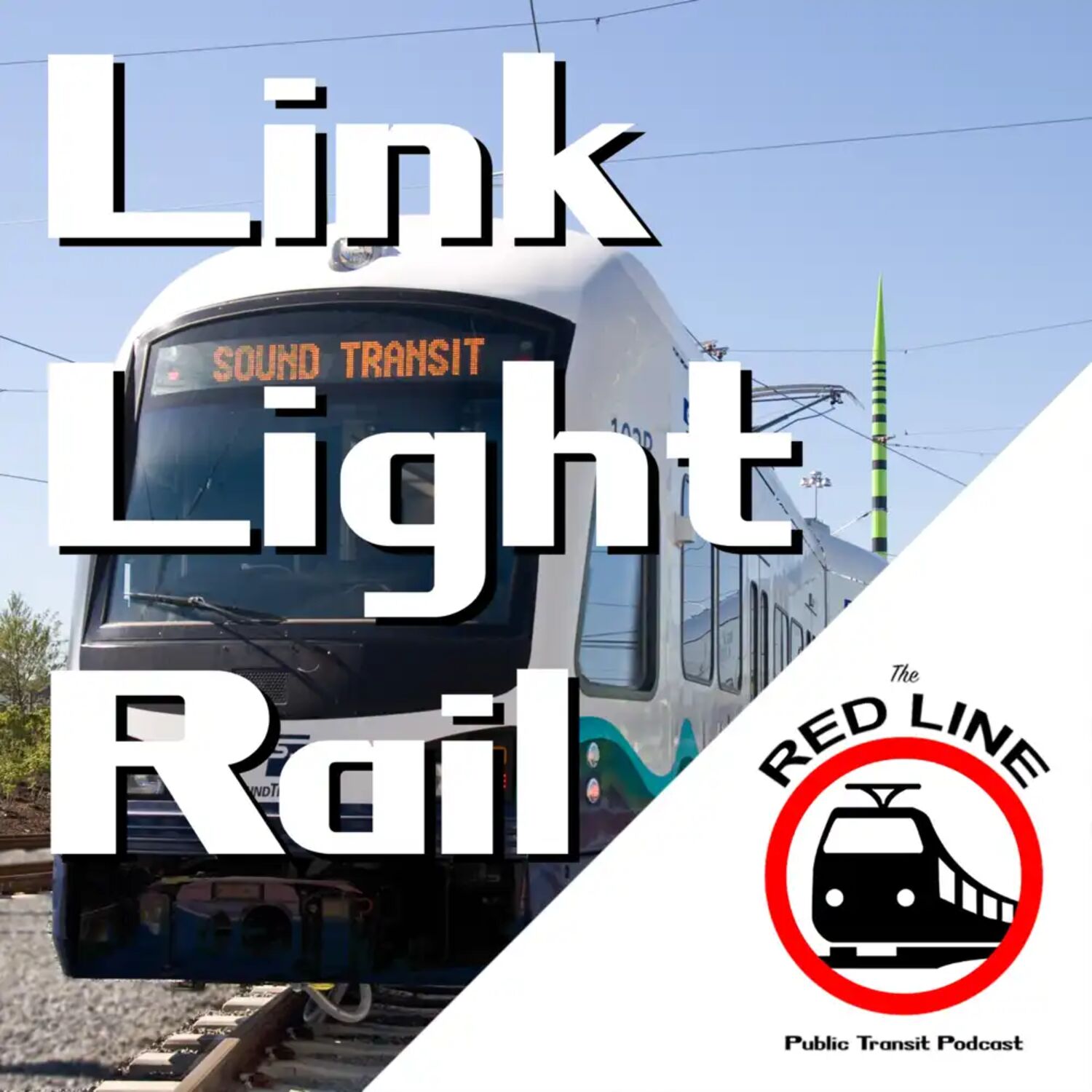 SOUNDs Like a Light Metro - Link Light Rail: Episode 47 episode artwork