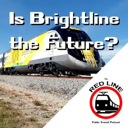 Brightline and Beyond: Episode 57 thumbnail