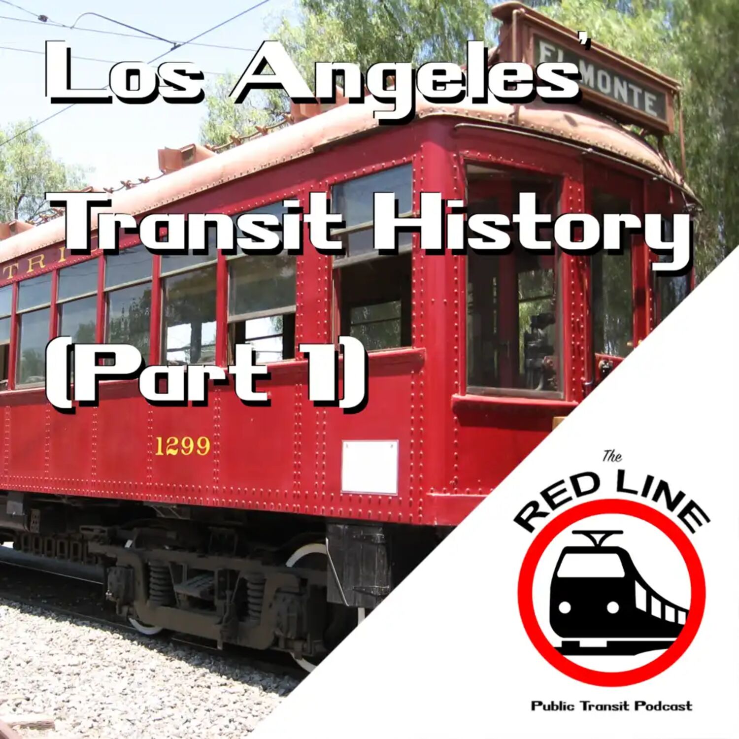 Pacific Electric Blues - LA Part 1: Episode 63 episode artwork