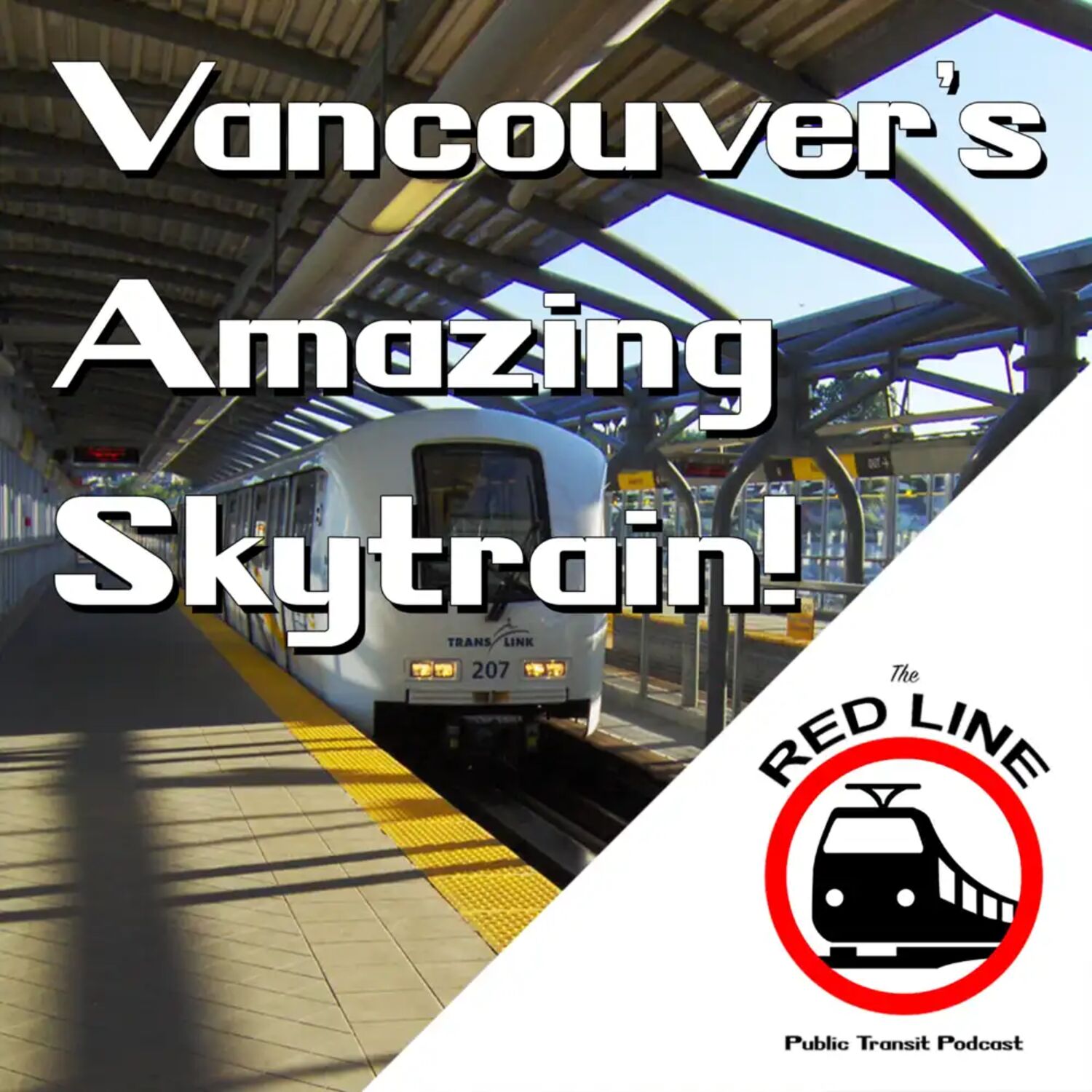 SkyTrain and SeaBus and Trolleys, Oh My!: Episode 66 episode artwork