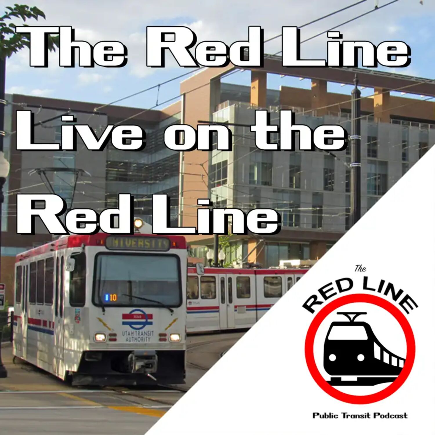 Live on UTA's Red Line with our Patrons: Episode 74 episode artwork