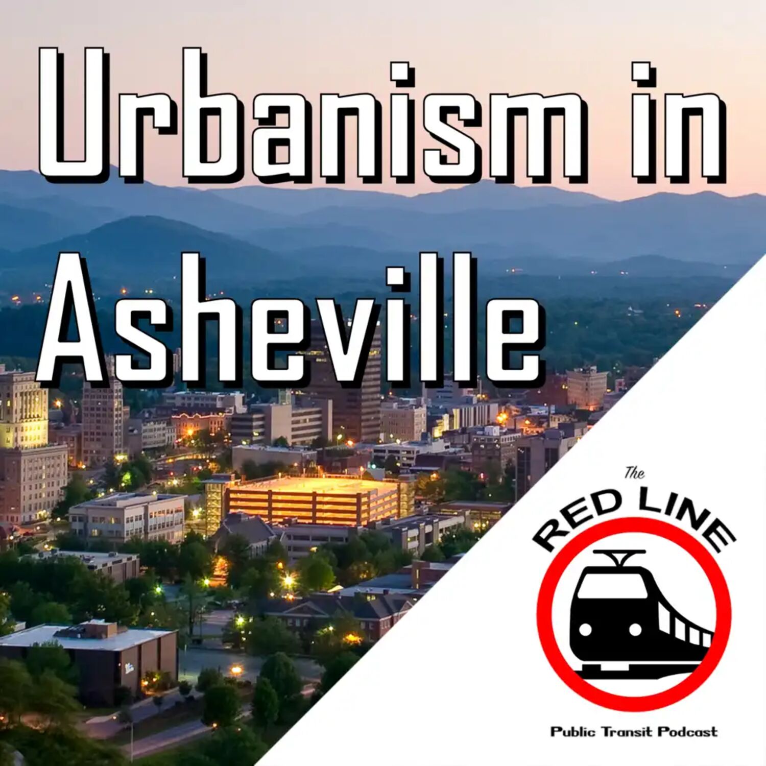 The Surprisingly Good Urbanism of Asheville, NC: Episode 89 episode artwork