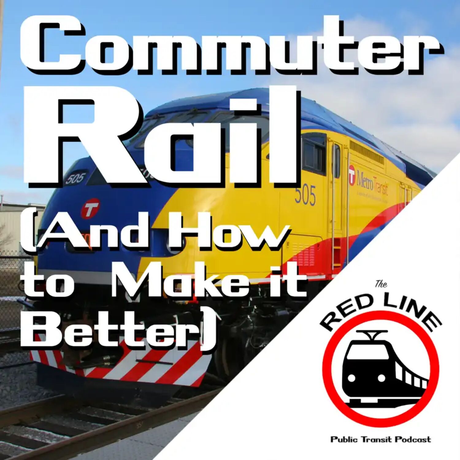 Commuter Rail and How We Can Make it Better: Episode 8 episode artwork