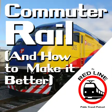 Commuter Rail and How We Can Make it Better: Episode 8 thumbnail
