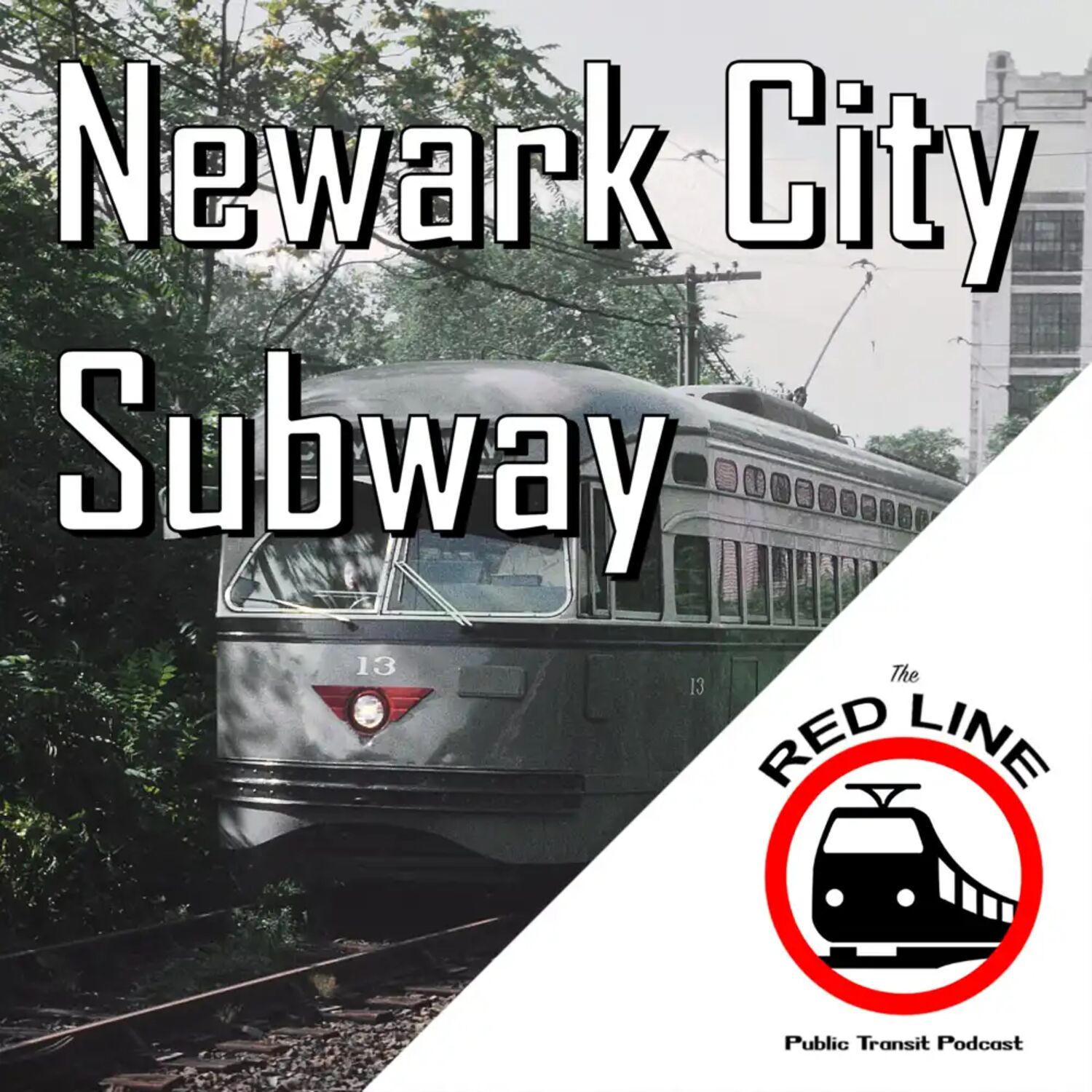 Trains in Canal Beds? - Newark Light Rail: Episode 93 episode artwork