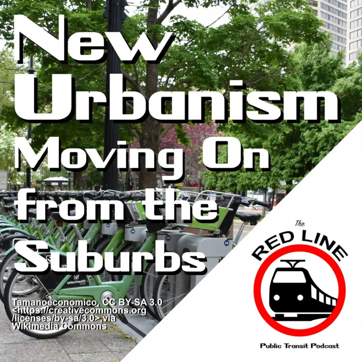 New Urbanism - Moving On from the Suburbs: Episode 9 episode artwork